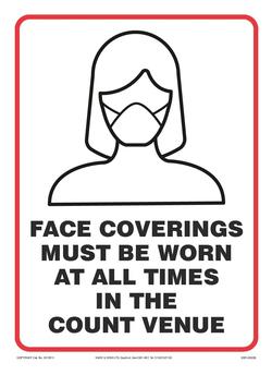 Sign - FACE COVERINGS MUST BE WORN AT ALL TIMES IN THE COUNT VENUE